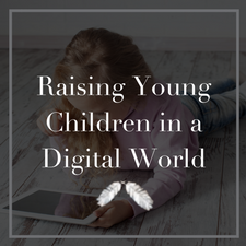 Seminar-raising young children in a digital world